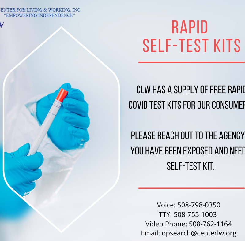Your Access Advocates has Rapid Self-Test kits available for our consumers. Please reach out to the agency if you have been exposed and need a test kit.