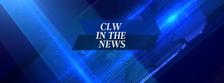 CLW in the News!